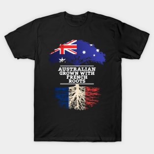 Australian Grown With French Roots - Gift for French With Roots From France T-Shirt